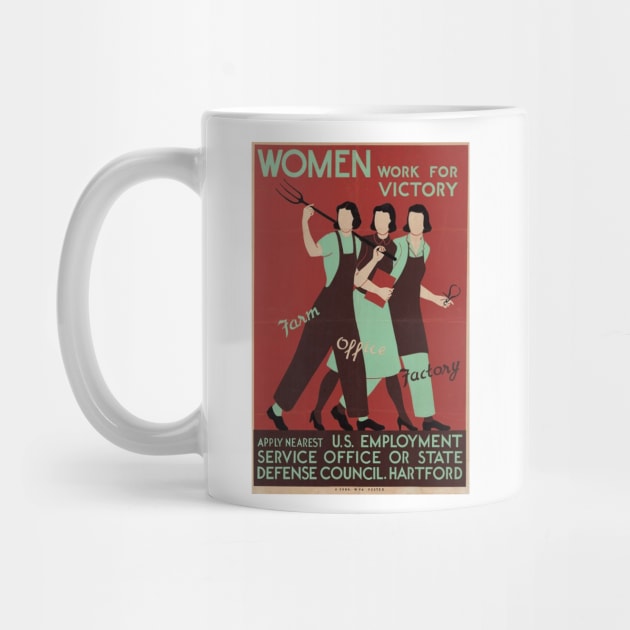 Women Work For Victory WWII Poster by Slightly Unhinged